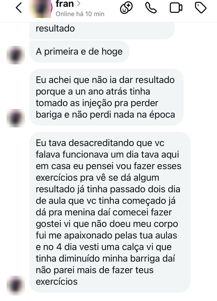 Print de conversa da aluna Fran contando que achou que não ia dar resultado e no quarto dia vestiu uma calça e viu que a barriga tinha diminuído